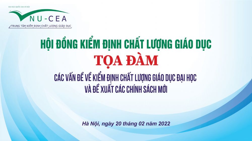 Trung tâm Kiểm định chất lượng giáo dục - ĐHQGHN tổ chức thành công Toạ đàm “Các vấn đề về kiểm định chất lượng giáo dục đại học và đề xuất các chính sách mới”