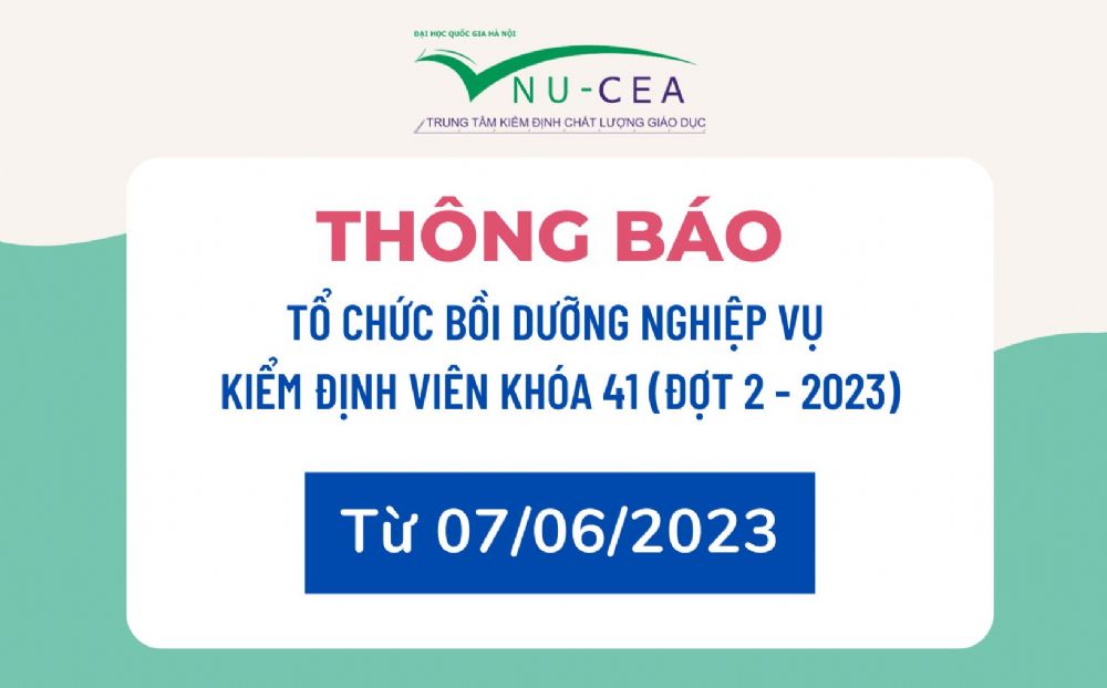 Thông báo tổ chức bồi dưỡng nghiệp vụ kiểm định viên Khoá 41 (Đợt 2 năm 2023)