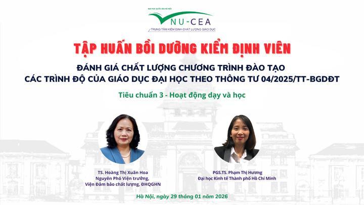 Tập huấn bồi dưỡng kiểm định viên về Hướng dẫn đánh giá Tiêu chuẩn 3 - Hoạt động dạy và học theo Thông tư 04/2025/TT-BGDĐT