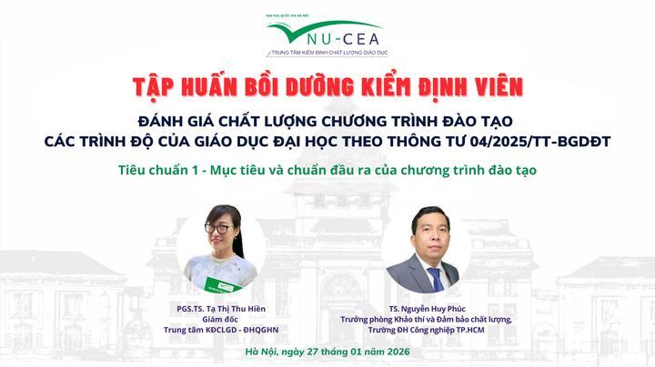 Khai mạc tập huấn bồi dưỡng kiểm định viên về đánh giá chất lượng chương trình đào tạo