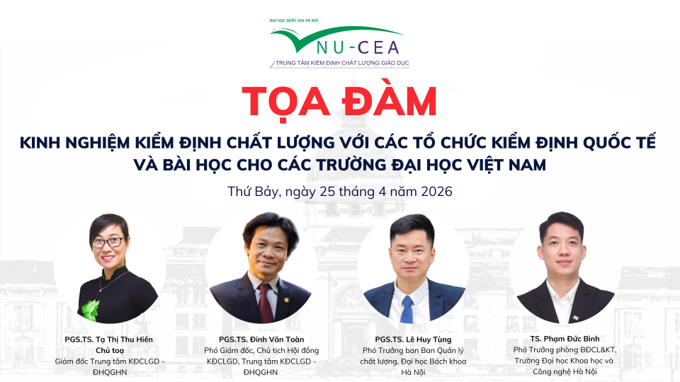 Tọa đàm “Kinh nghiệm kiểm định chất lượng với các tổ chức kiểm định quốc tế và bài học cho các trường đại học Việt Nam”