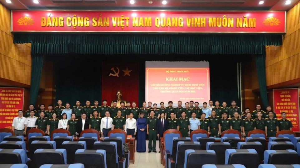 Khai mạc bồi dưỡng nghiệp vụ kiểm định viên Khóa 51 cho cán bộ, giảng viên các Học viện, Nhà trường quân đội năm 2026
