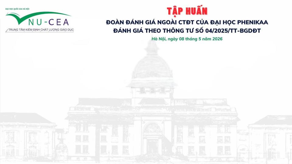 Tập huấn Đoàn đánh giá ngoài đánh giá các CTĐT đầu tiên theo Thông tư 04/2025/TT-BGDĐT